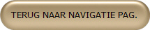 TERUG NAAR NAVIGATIE PAG.