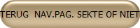 TERUG NAV.PAG. SEKTE OF NIET