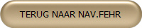 TERUG NAAR NAV.FEHR
