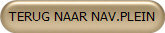 TERUG NAAR NAV.PLEIN