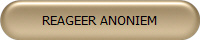 REAGEER ANONIEM